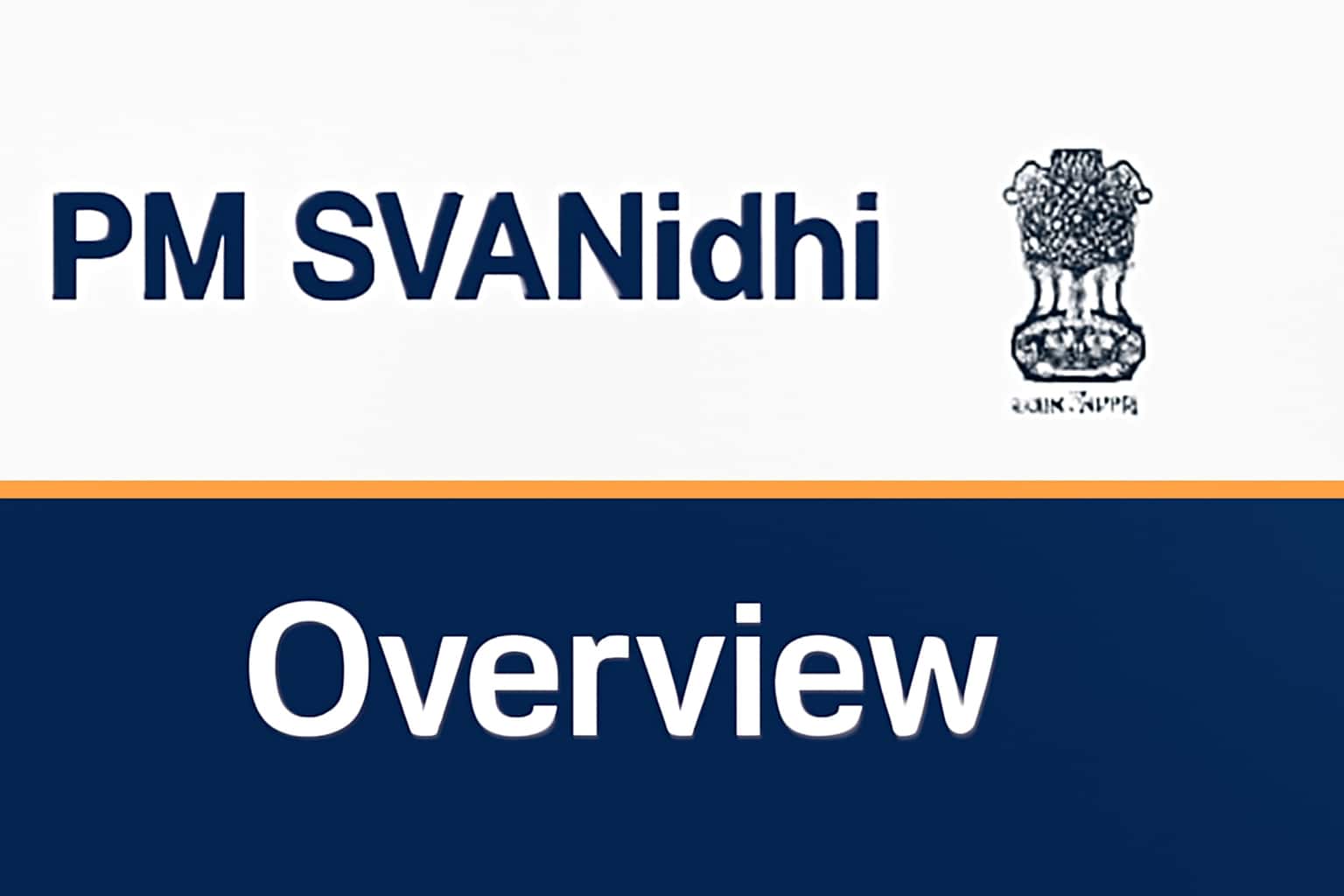 PM SVANidhi Overview